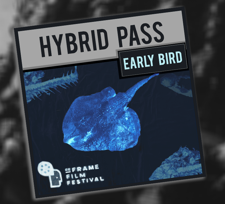 An image of the ReFrame Hybrid Pass with the words Early Bird written below. The pass depicts a blue cyanotype fish on a dark aquatic blue background. The pass is surrounded by out-of-focus grey and white cloud-like shapes.
